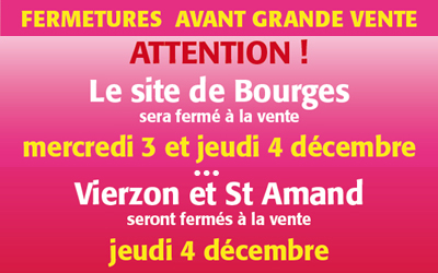 Fermetures exceptionnelles – Préparation de la Grande Vente